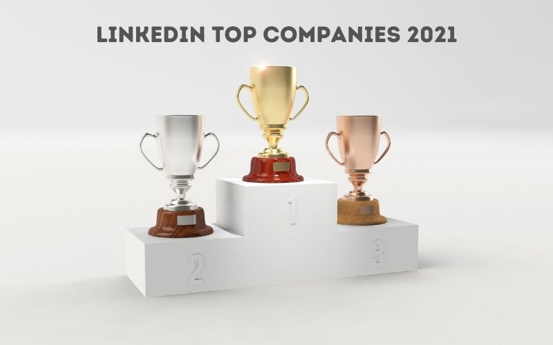 Linkedin Top Companies 2021