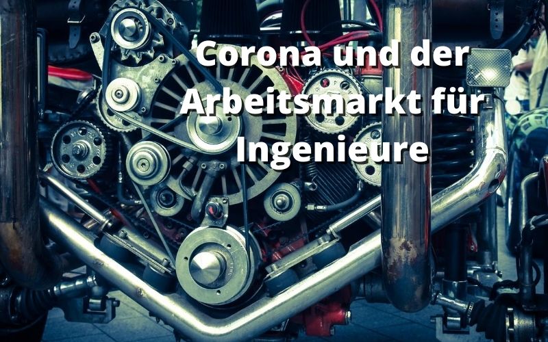 corona_und_der_arbeitsmarkt_fuer_ingenieure