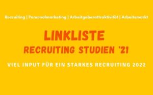 Infografik: Linkliste Recruiting Studien '21