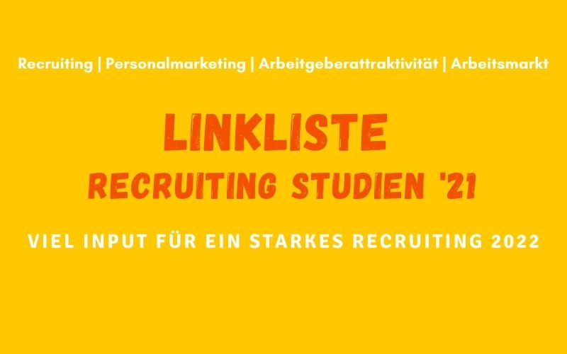 Infografik: Linkliste Recruiting Studien ’21