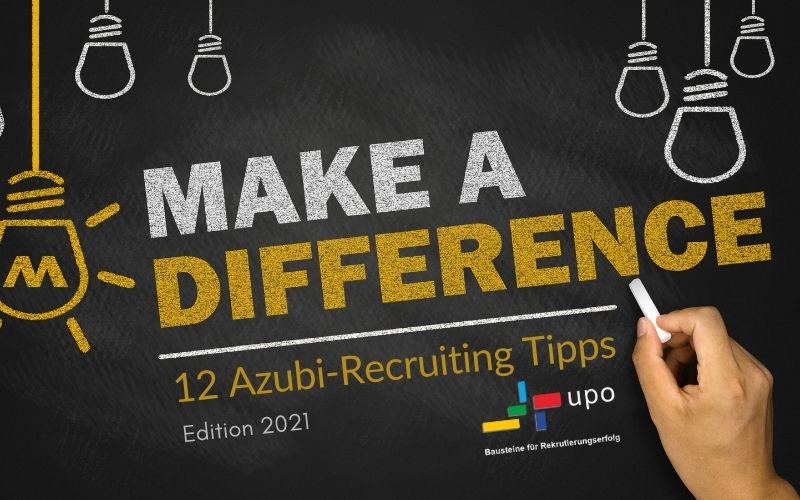 Make a Difference - Azubi Recruiting Tipps
