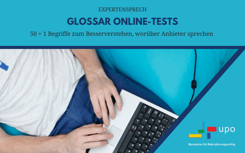 Glossar Online-Tests 50+1 mal Expertensprech