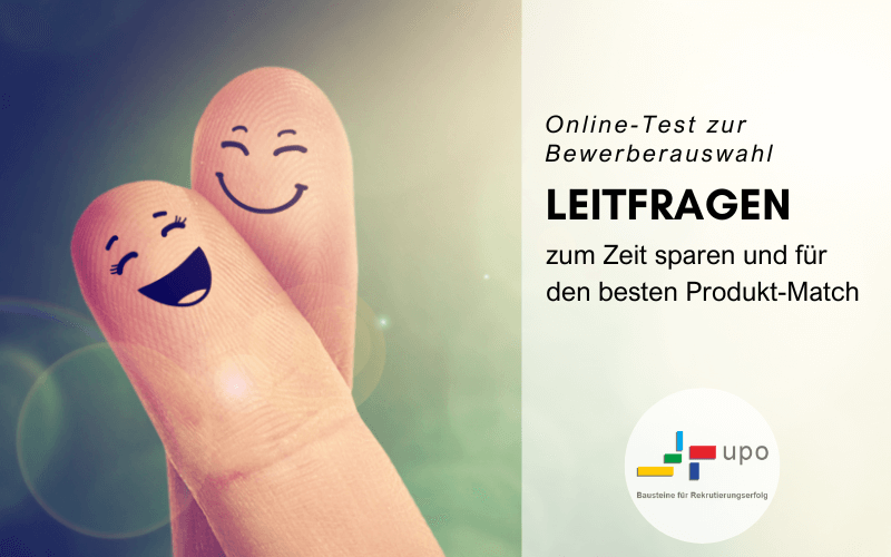 Online-Tests zur Bewerberauswahl - Leitfragen für den besten Produkt-Match