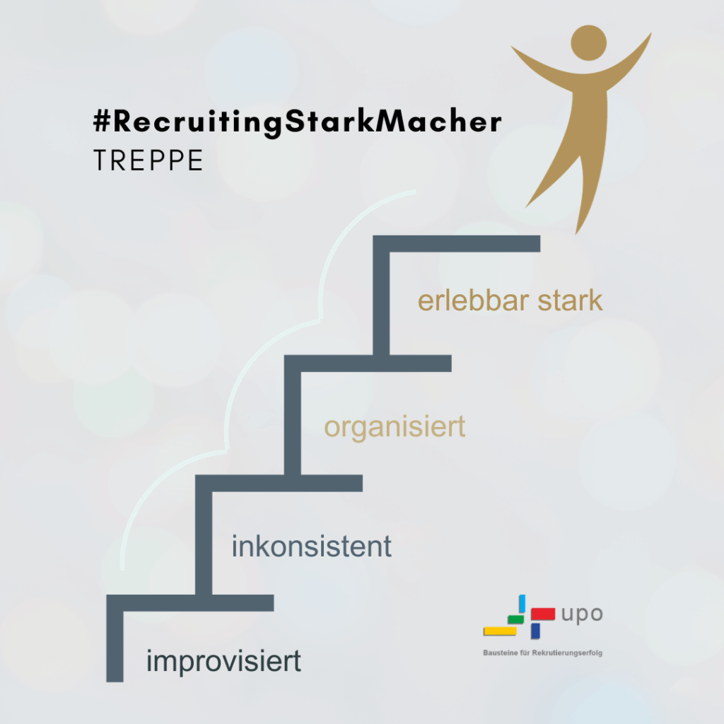 #RecruitingStarkMacher Treppe von improvisiert bis erlebbar stark