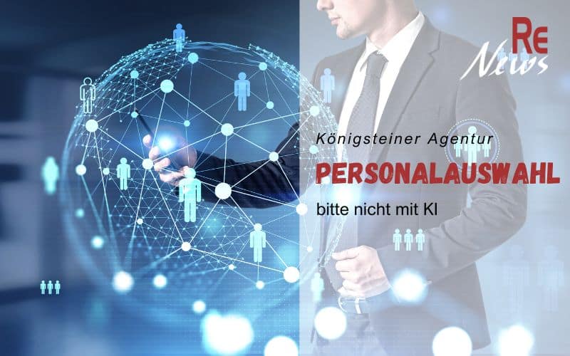 Studie Königsteiner Agentur - Keine Personalauswahl durch künstliche Intelligenz