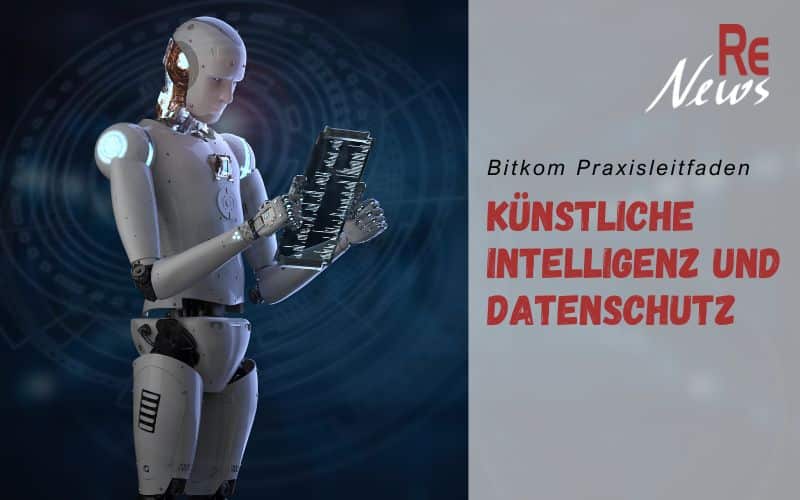 Bitkom Praxisleitfaden Künstliche Intelligenz und Datenschutz