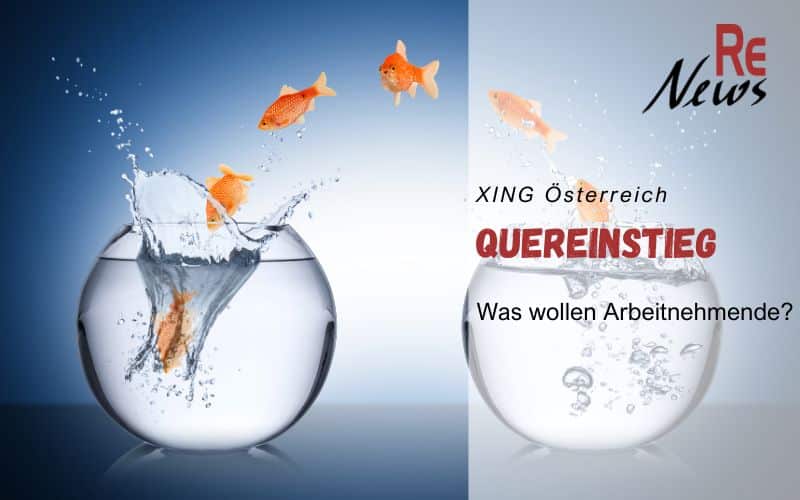 XING Österreich zu Quereinstieg - Was wollen Arbeitnehmende