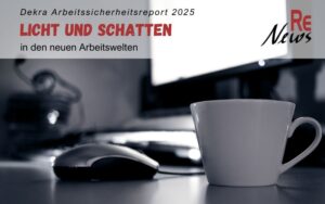 Homeoffice, KI, Arbeitsschutz: DEKRA Arbeitssicherheitsreport 2025 untersucht neue Arbeitswelten