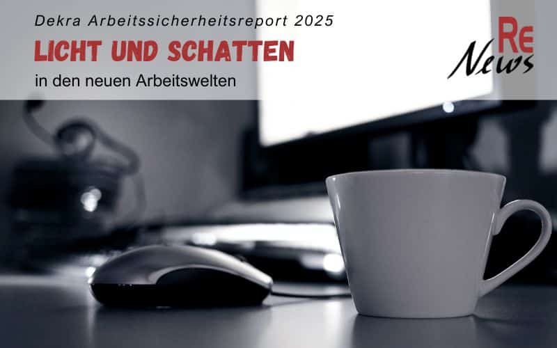 Homeoffice, KI, Arbeitsschutz: DEKRA Arbeitssicherheitsreport 2025 untersucht neue Arbeitswelten