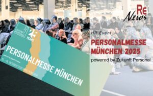 Personalmesse München 2025 powered by Zukunft Personal – Nach Rekord-Jubiläum in Köln folgt die nächste Station in der Metropolregion München