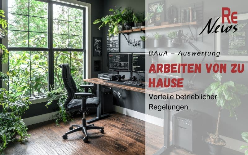 BAuA Arbeiten von zu Hause - Auswertungen zegen Vorteile klarer betrieblicher Regelungen
