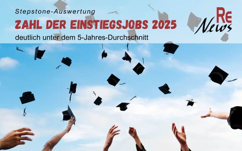 Einstiegsjobs 2025 deutlich unter 5-Jahres-Durchschnitt – Stepstone-Auswertung