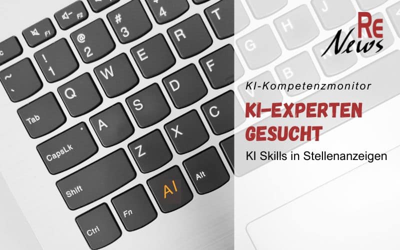 KI-Experten händeringend gesucht – Index KI Kompetenzmonitor