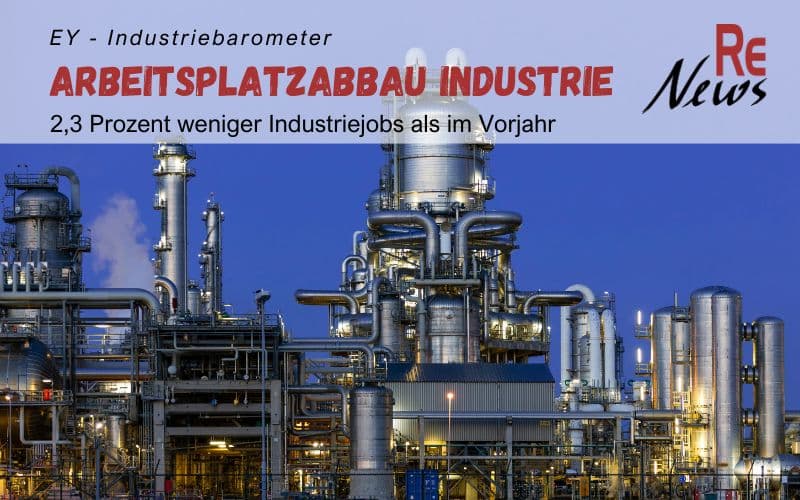 Arbeitsplatzabbau in der Industrie – das EY Industriebarometer
