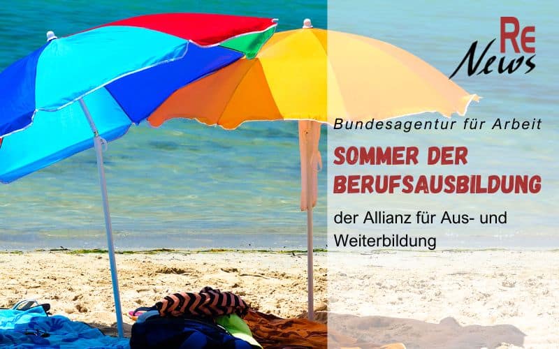 Sommer der Berufsausbildung startet – Bundesagentur für Arbeit