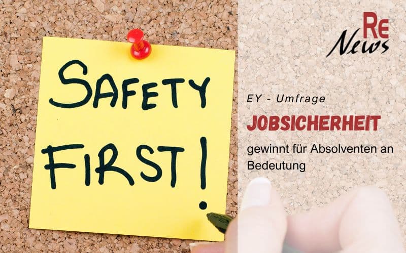 EY Umfrage – Jobsicherheit gewinnt für Absolventen an Bedeutung
