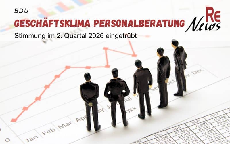Geschäftsklima in der Personalberatung im 2. Quartal 2026 eingetrübt