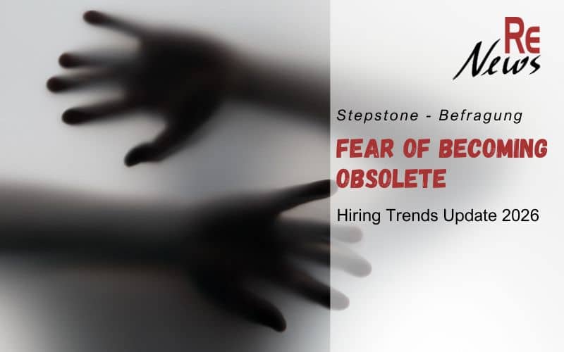 Fear of Becoming Obsolete – Stepstone- Befragung Hiring Trends Update 2026